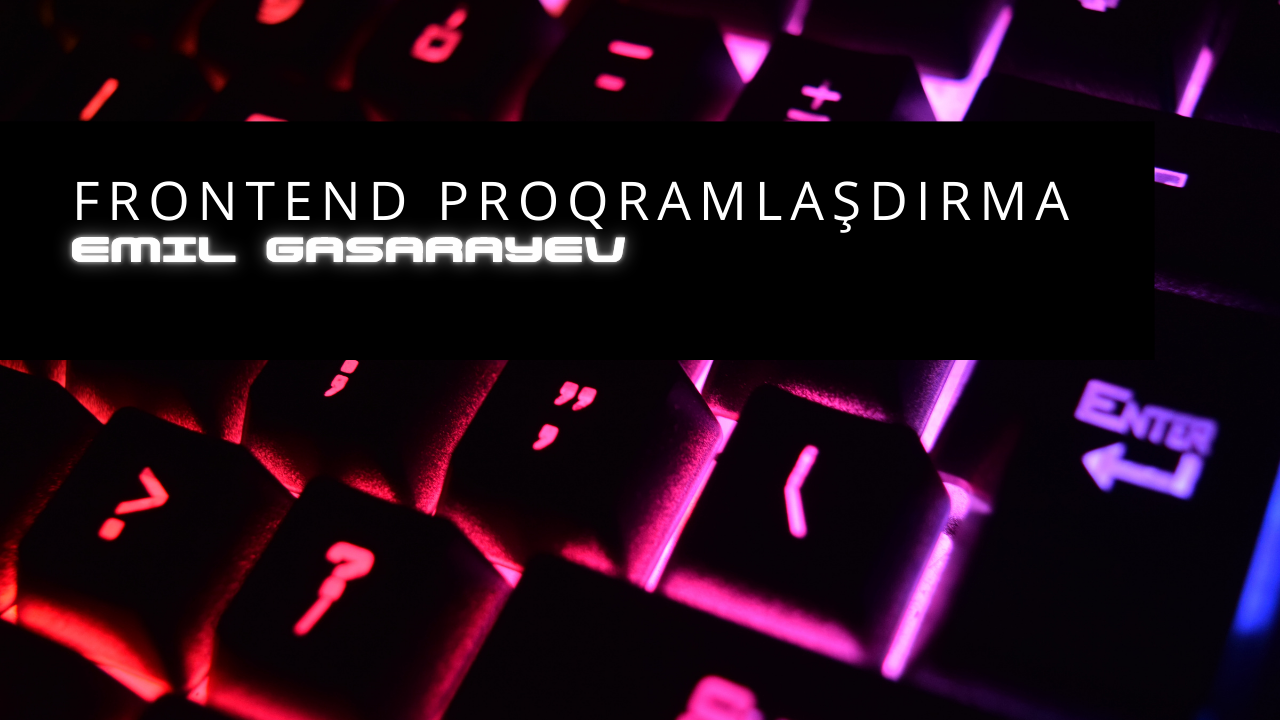 Frontend Proqramlasdirma